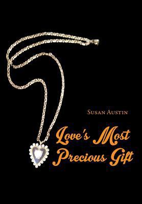 Love's Most Precious Gift 1948288532 Book Cover