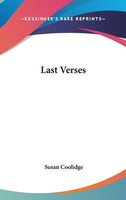 Last Verses 0548033307 Book Cover