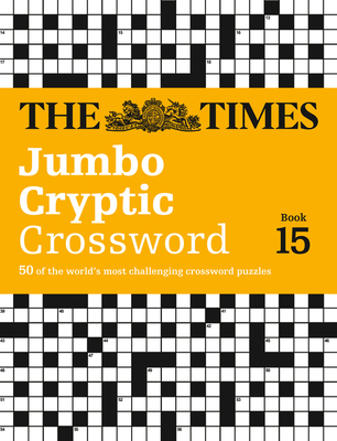 The Times Jumbo Cryptic Crossword Book 15: The ... 0008136440 Book Cover