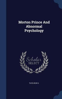 Morton Prince And Abnormal Psychology 1340108445 Book Cover