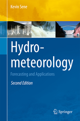 Hydrometeorology: Forecasting and Applications 3319235451 Book Cover