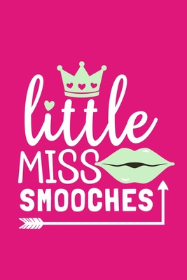 Little Miss Smooches: Blank Lined Notebook Journal: Valentines Gift for Women Her Girl Wife Girlfriend 6x9 | 110 Blank  Pages | Plain White Paper | Soft Cover Book
