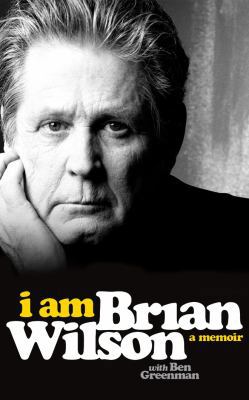 I Am Brian Wilson: A Memoir 1522637702 Book Cover