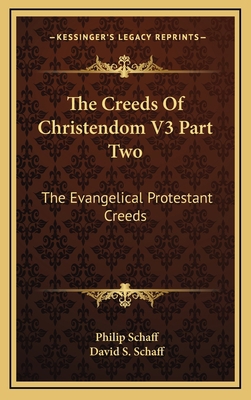 The Creeds of Christendom V3 Part Two: The Evan... 1163440965 Book Cover