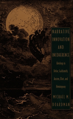 Narrative Innovation and Incoherence: Ideology ... 0822312395 Book Cover