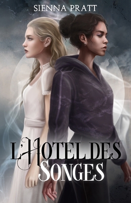 L'Hôtel des Songes [French] B0BJH3N5CJ Book Cover