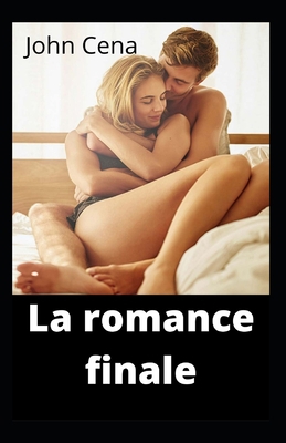 La romance finale [French] B09M77V9CM Book Cover
