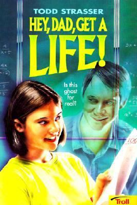 Hey Dad, Get a Life! 0613079655 Book Cover