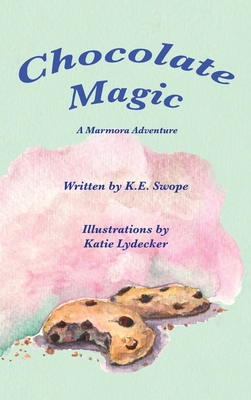 Chocolate Magic: A Marmora Adventure 196059639X Book Cover