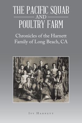 The Pacific Squab and Poultry Farm: Chronicles ... B0CBKTW2Q6 Book Cover
