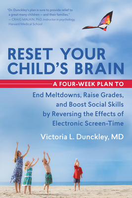 Reset Your Child's Brain: A Four-Week Plan to E... 1608682846 Book Cover