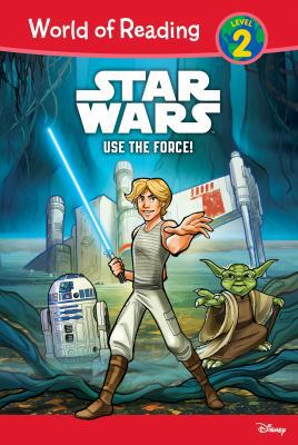 Star Wars: Use the Force!: Use the Force! 1532140657 Book Cover
