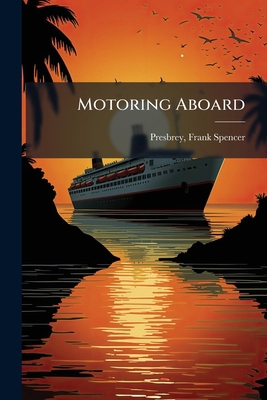 Motoring Aboard 1245827499 Book Cover