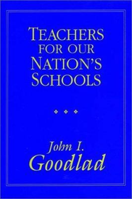 Teachers for Our Nation's Schools 1555426638 Book Cover