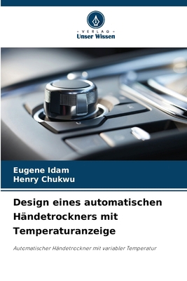 Design eines automatischen Händetrockners mit T... [German] 6207904605 Book Cover