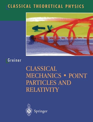 Classical Mechanics: Point Particles and Relati... 0387955860 Book Cover