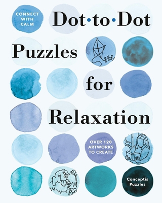 Connect with Calm: Dot-To-Dot Puzzles for Relax... 1454970065 Book Cover