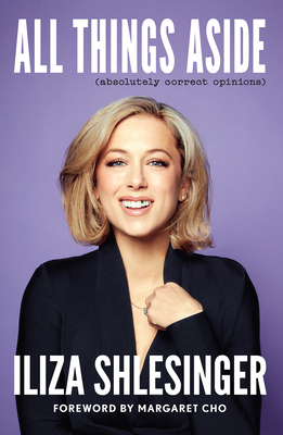 All Things Aside: Absolutely Correct Opinions 141975940X Book Cover