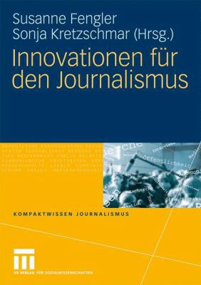 Innovationen Für Den Journalismus [German] 3531154508 Book Cover