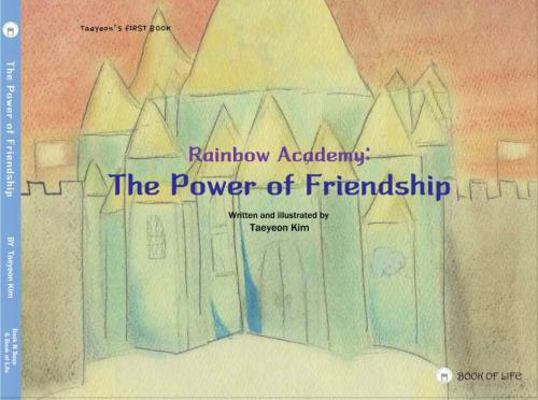 Hardcover Rainbow Academy : The Power of Friendship Book
