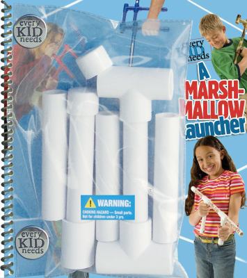 Every Kid Needs a Marshmallow Launcher 1586857088 Book Cover