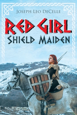 Red Girl: Shield Maiden 109803550X Book Cover