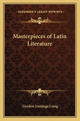 Masterpieces of Latin Literature 1162779438 Book Cover