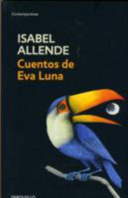 Cuentos de Eva Luna (Spanish Edition) [Spanish] 8497592522 Book Cover