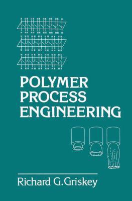 Polymer Process Engineering 9401042578 Book Cover