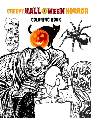 Creepy Halloween Horror Coloring Book: Hallowee... B09BL8SCC3 Book Cover