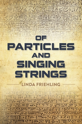 Of Particles and Singing Strings B0FWVZ94TP Book Cover
