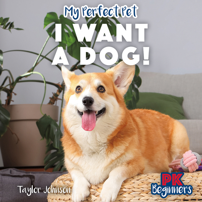 I Want a Dog! 1499459750 Book Cover