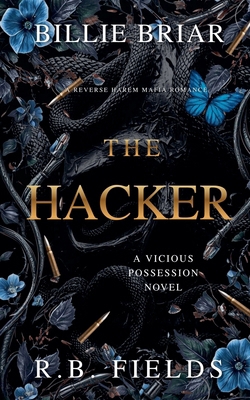The Hacker: A Reverse Harem Mafia Romance B0HCS6P8K5 Book Cover