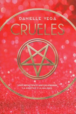Crueles [Spanish] 8417036989 Book Cover