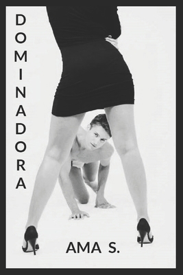 Dominadora [Spanish] 1549632426 Book Cover