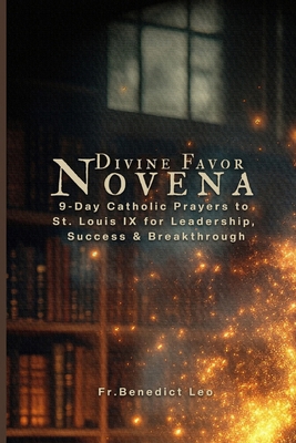 Divine Favor Novena: 9-Day Catholic Prayers to ... B0FJ5J8NG2 Book Cover