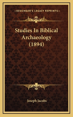 Studies in Biblical Archaeology (1894) 116424633X Book Cover