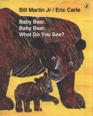 Baby Bear, Baby Bear, What Do You See?. by Bill... 014138445X Book Cover