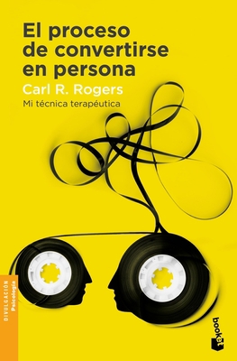 El Proceso de Convertirse En Persona: Mi Técnic... [Spanish] 6077479985 Book Cover