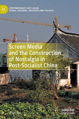 Screen Media and the Construction of Nostalgia ... 9811974934 Book Cover