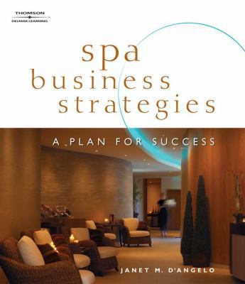 Spa Business Strategies: A Plan for Success 1401881645 Book Cover