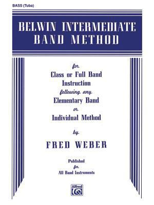 Belwin Intermediate Band Method: Bass (Tuba) 0769218741 Book Cover