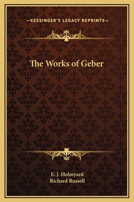 The Works of Geber 1169316050 Book Cover