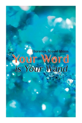 Your Word Is Your Wand 8027345197 Book Cover