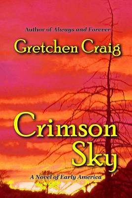 Crimson Sky: A Novel of Early America 1548202568 Book Cover