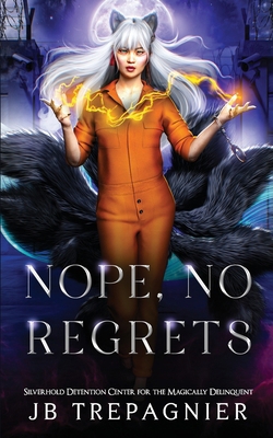 Nope, No Regrets: A Paranormal Prison Reverse H... B0CPPV9ZK5 Book Cover