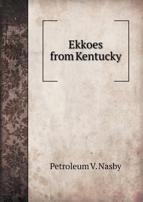 Ekkoes from Kentucky 551865314X Book Cover