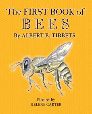 The First Book of Bees 1922950718 Book Cover