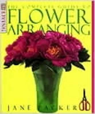 TheComplete Guide to Flower Arranging by Packer... B0092GH5RO Book Cover