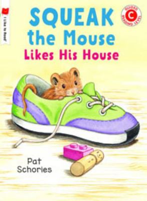 Hardcover Squeak the Mouse Likes His House Book